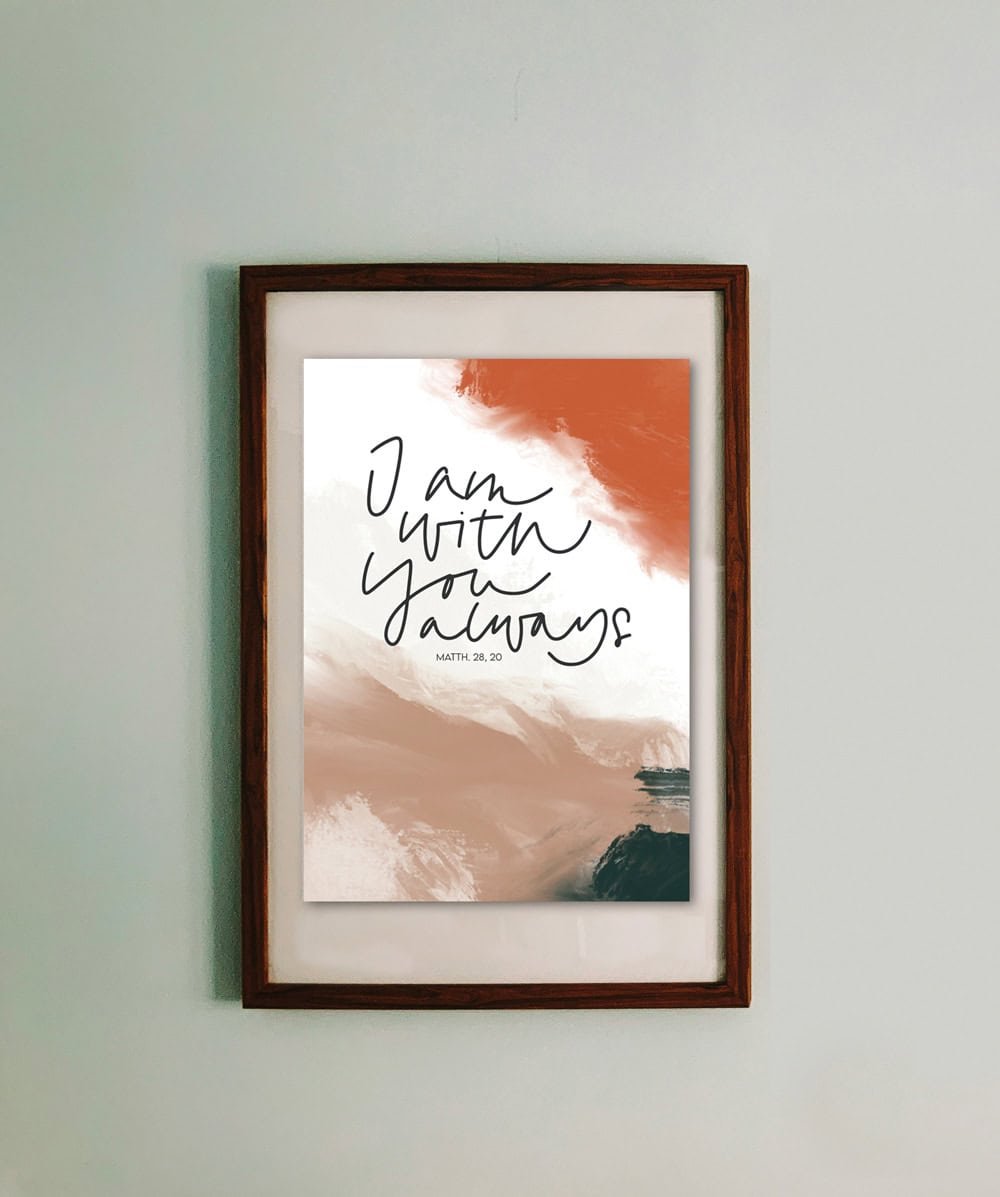 Inspirational christlicher Bibelvers in modernem Wandbild, Schriftzug "I am with you always".