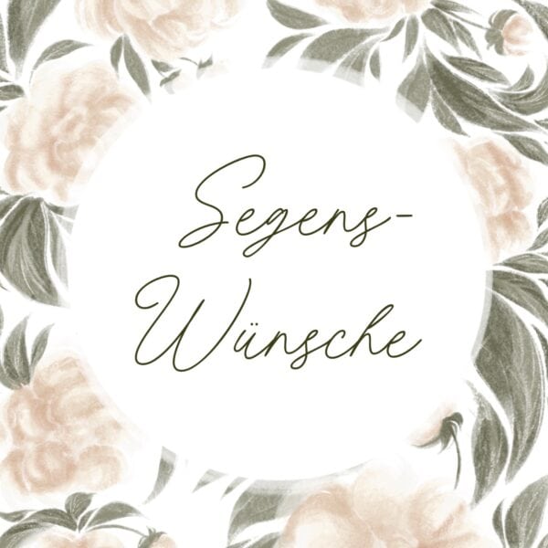 Segenswünsche für Christen, christliche Grußkarte, christliche Grüße, christliche Grußkarten, Glauben und Segen.